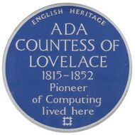 Plaque to Ada Lovelace that reads "English Heritage, Ada Countess of Lovelace, 1815–1852, Pioneer of Computing lived here"