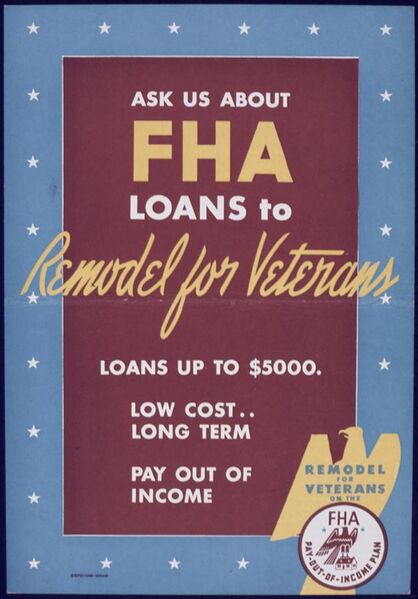 File:"Ask us about FHA loans to Remodel for Veterans" - NARA - 514242.jpg