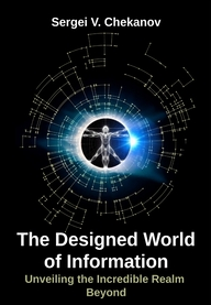 The Designed World of Information: Unveiling the Incredible Realm Beyond